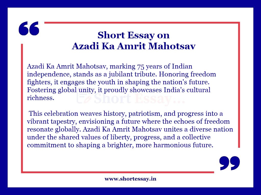 Azadi Ka Amrit Mahotsav 100 Words in English - Short Essay