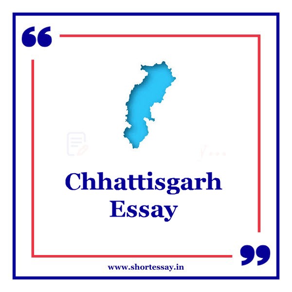 Chhattisgarh Essay
