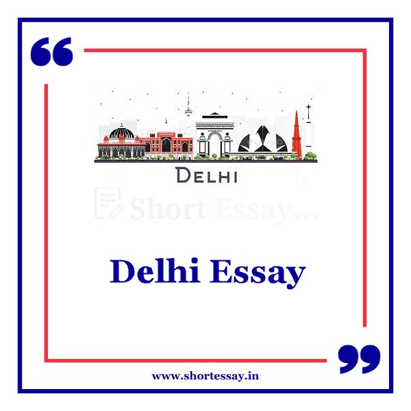 Delhi Essay
