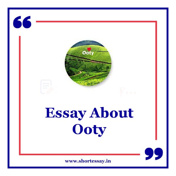 Essay About Ooty
