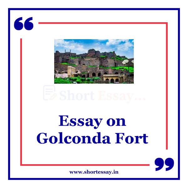 Essay on Golconda Fort