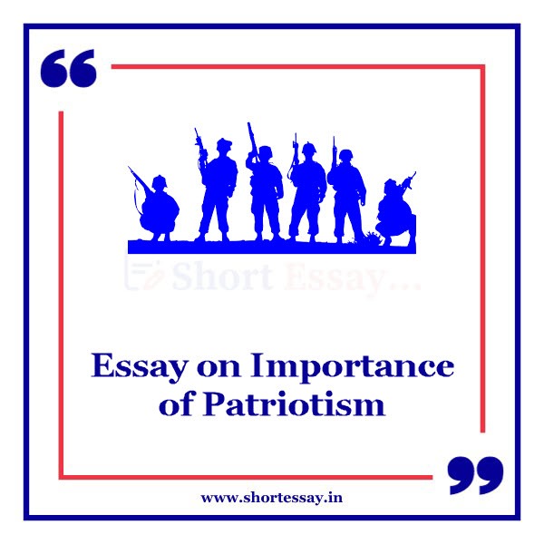 Essay on Importance of Patriotism
