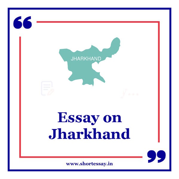 Essay on Jharkhand