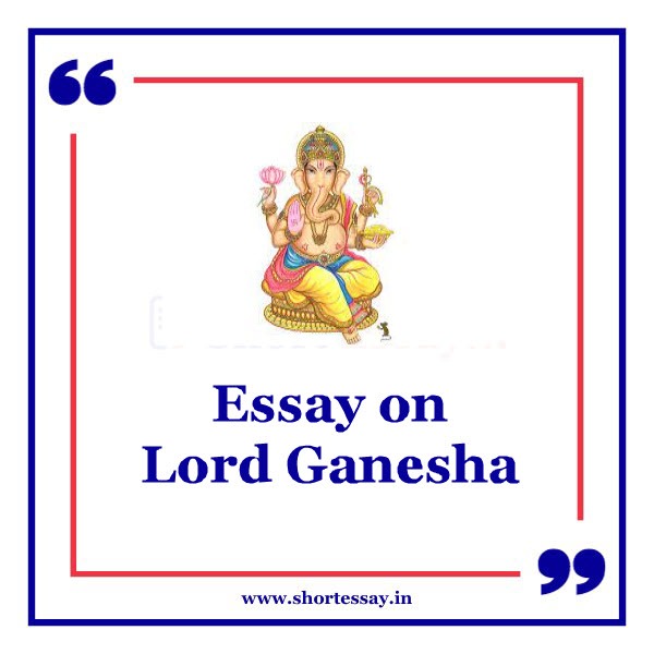Essay on Lord Ganesha