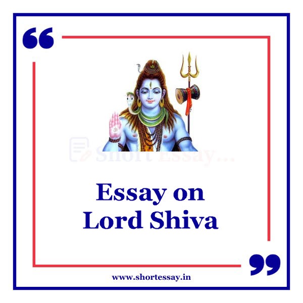 Essay on Lord Shiva