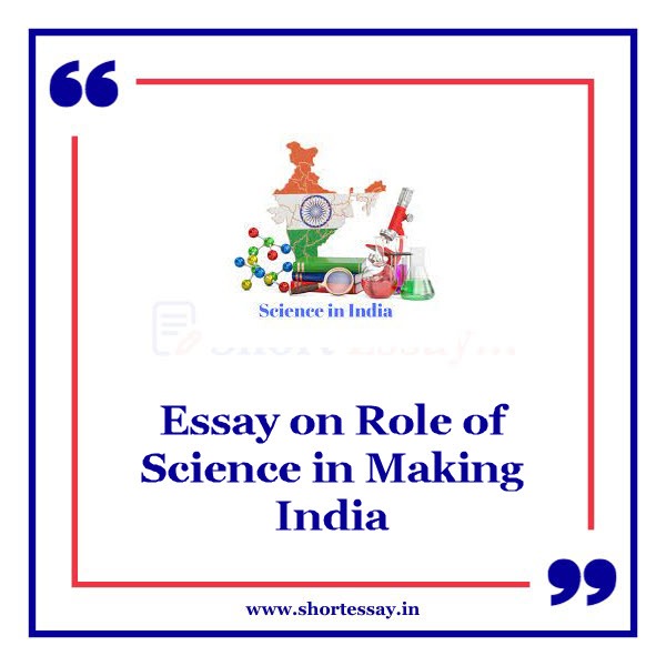 Essay on Role of Science in Making India