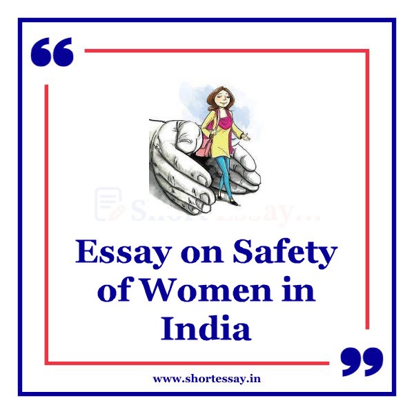 Essay on Safety of Women in India