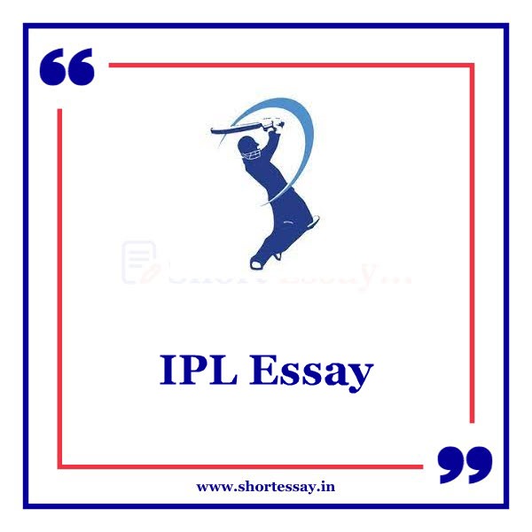 IPL Essay