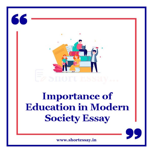 Importance of Education in Modern Society Essay