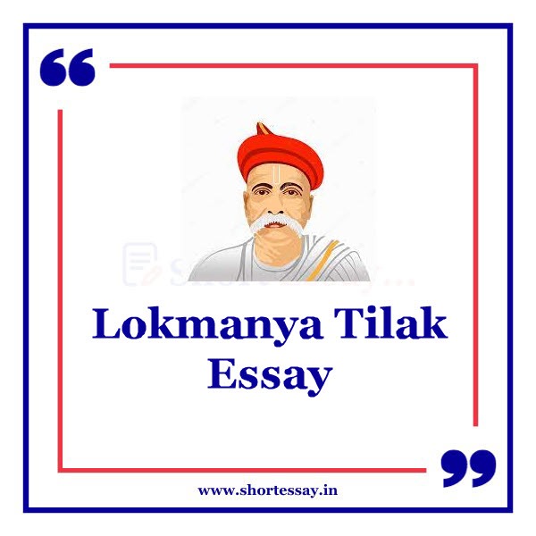 Lokmanya Tilak Essay