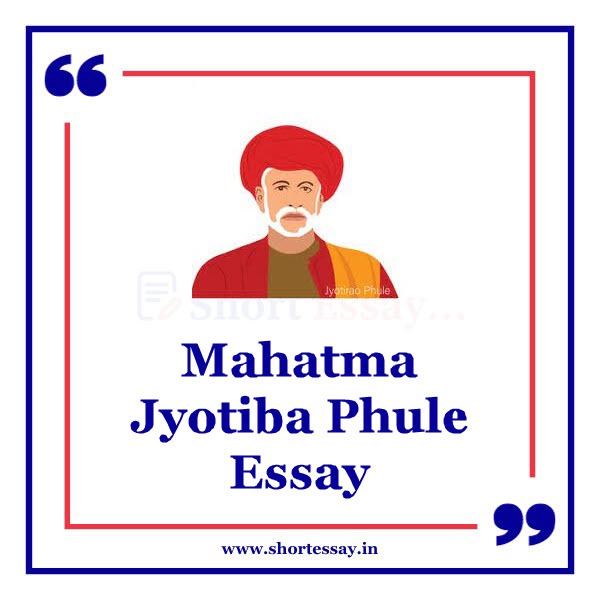 Mahatma Jyotiba Phule Essay