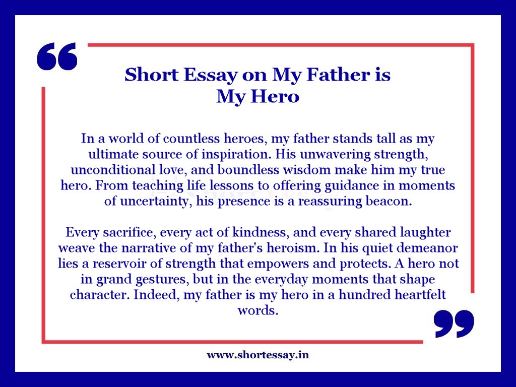 My Father is My Hero in Short Essay in 100 Words