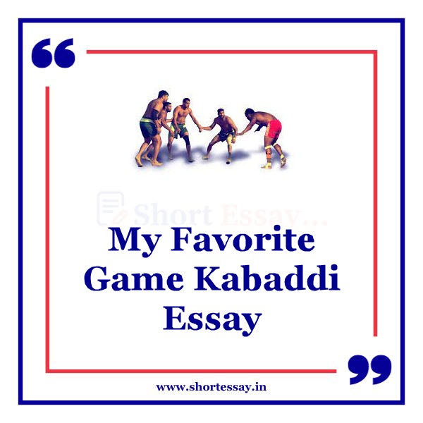 My Favorite Game Kabaddi Essay