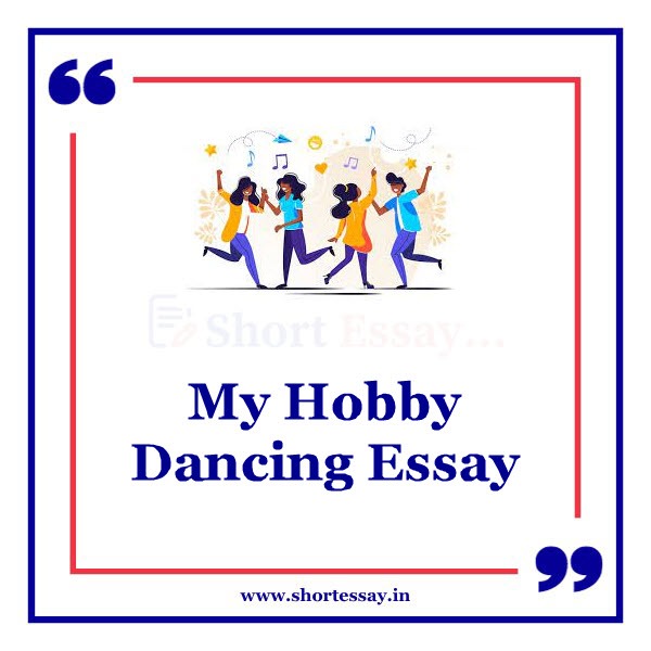 My Hobby Dancing Essay