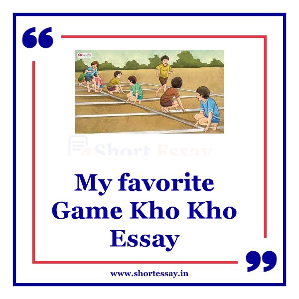 My favorite Game Kho Kho Essay