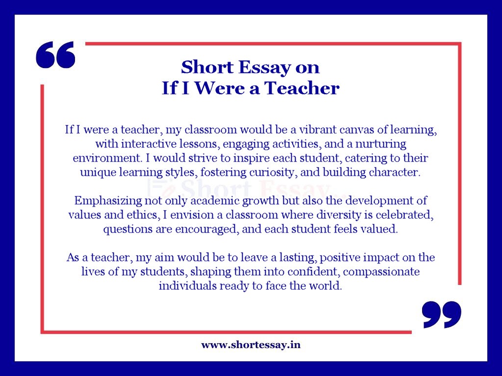 Short Essay on If I Were a Teacher in 100 Words